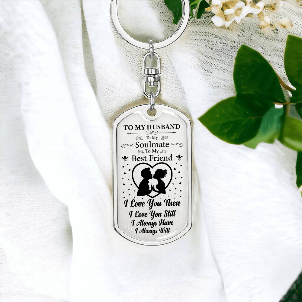 TO MY HUSBAND To My Soulmate_ Personalized Dog Tag Keychain w Heartfelt Message