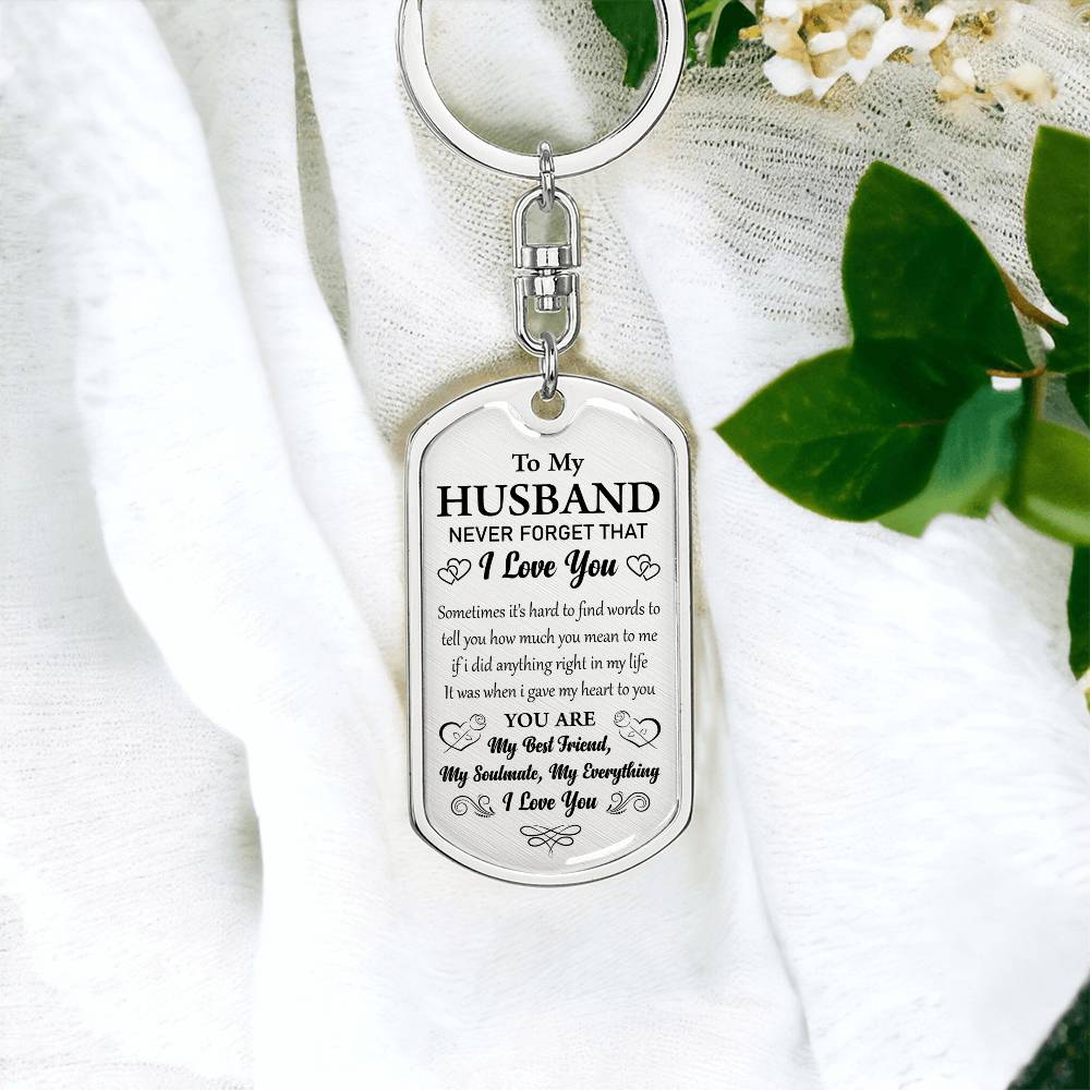 To my husband never forget Personalized Dog Tag Keychain w Heartfelt Message