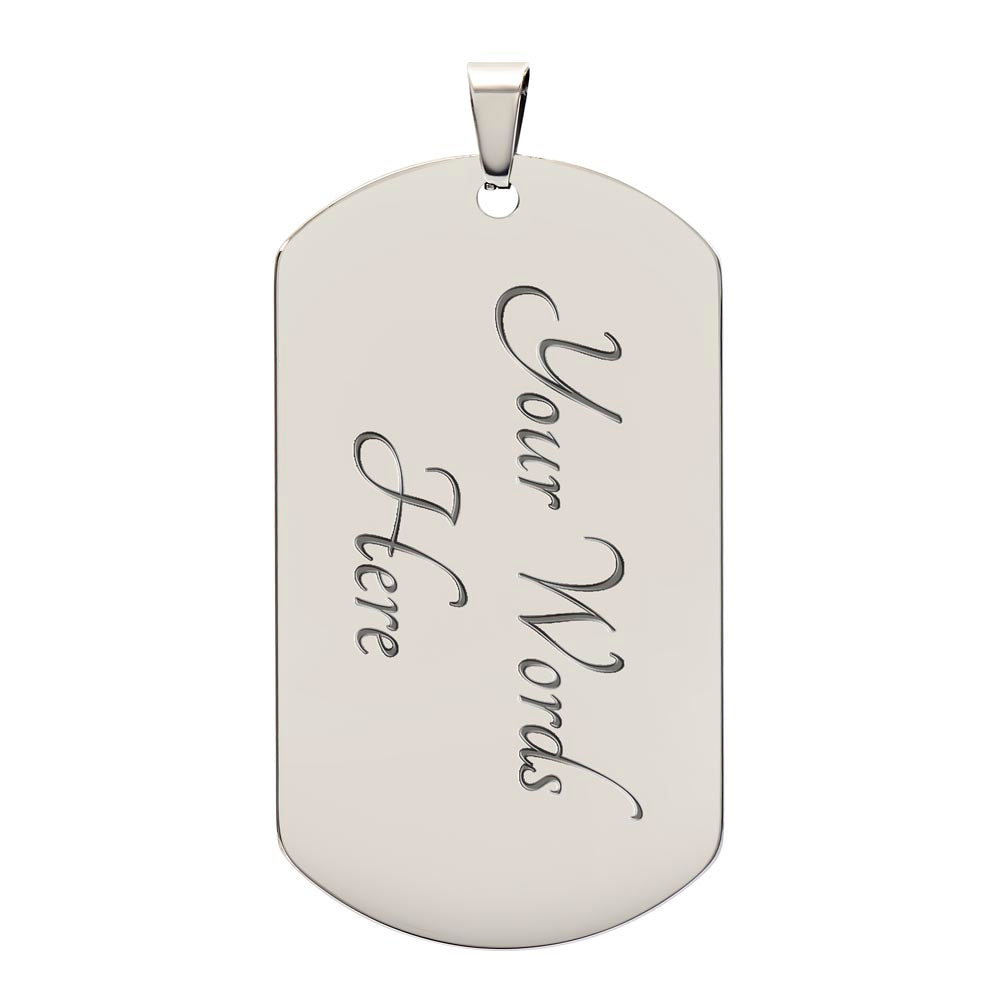 To My Son I Want You_ Personalized Military Dog Tag Necklace w Heartfelt Message