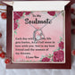 To My Soulmate Each day with_ Gift Necklace Jewelry with a heartfelt durable Message Card