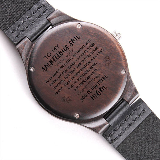 To My AMBITIOUS Son, Gift from Mom, Engraved Wooden Watch, Back to School Gift, Best Wishes Gift