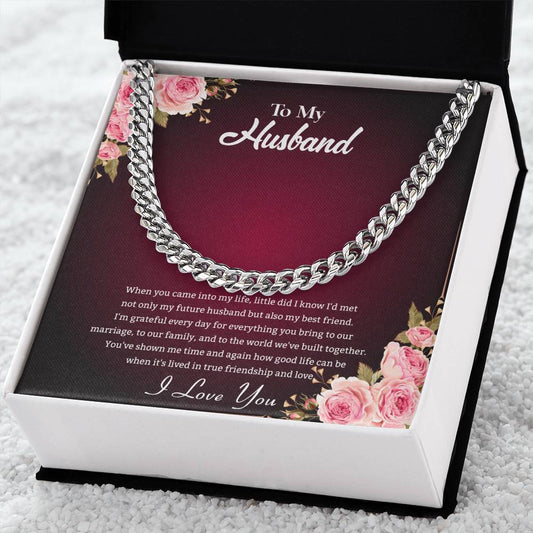 To My Husband When you came_ Personalized Gift Cuban Link Chain Heartfelt Message