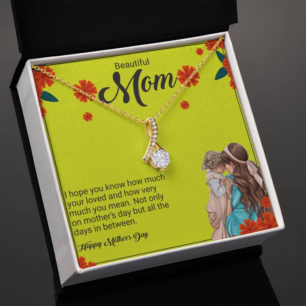 Happy Mother_s Day Beautiful Mom I hope_  Alluring Beauty Necklace Gift Jewelry