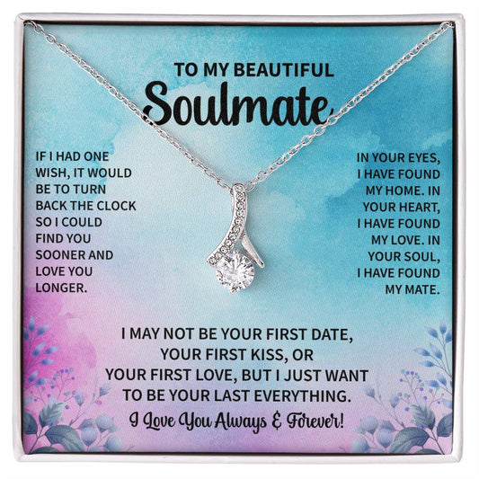 To my Soulmate IF I HAD ONE WISH  Alluring Beauty Necklace Gift Jewelry