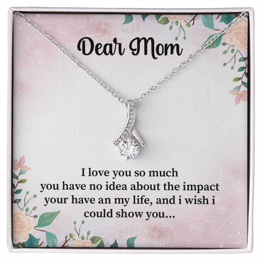 Dear Mom I love you so_  Alluring Beauty Necklace Gift Jewelry