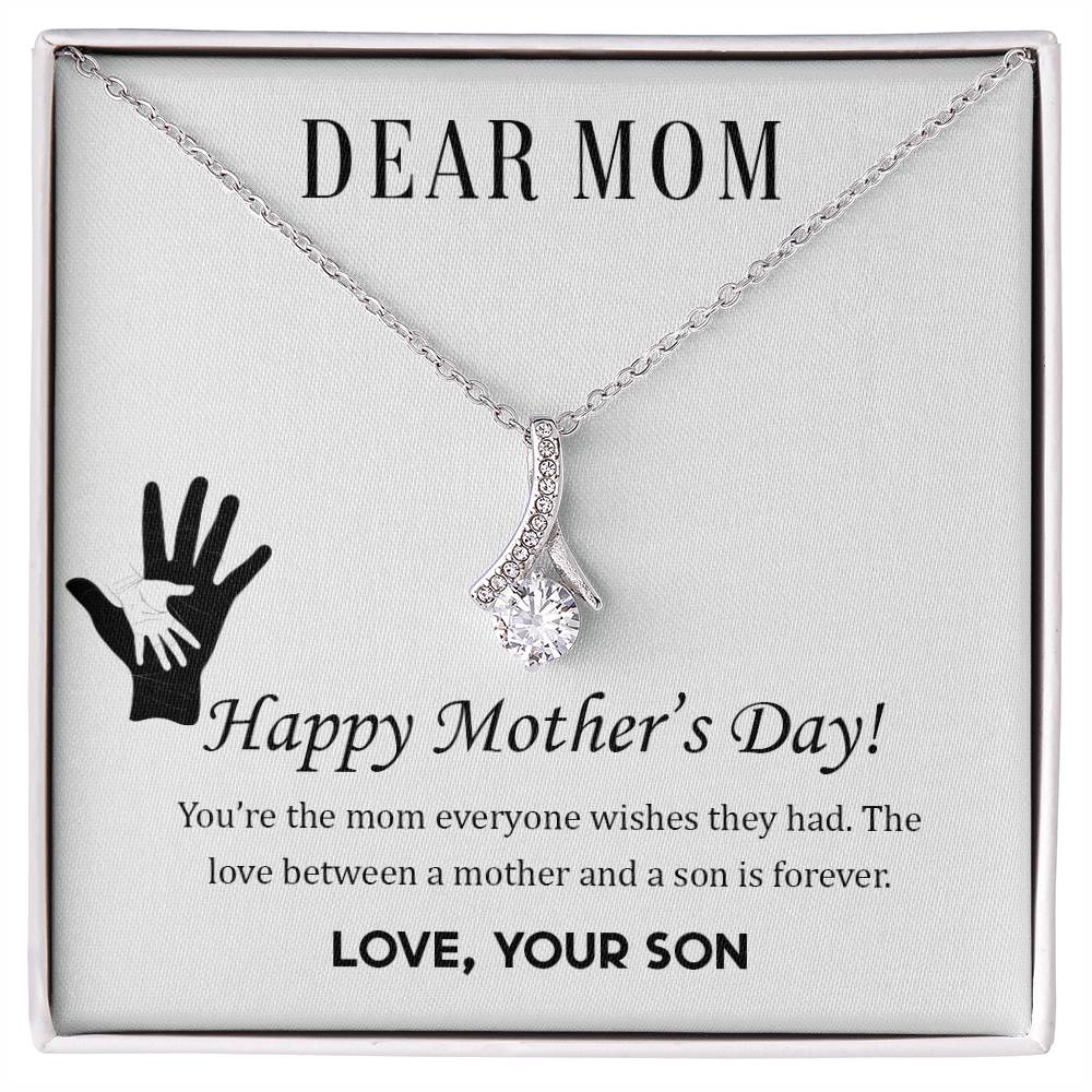 Dear Mom,  Happy Mother's Day! You're the mom