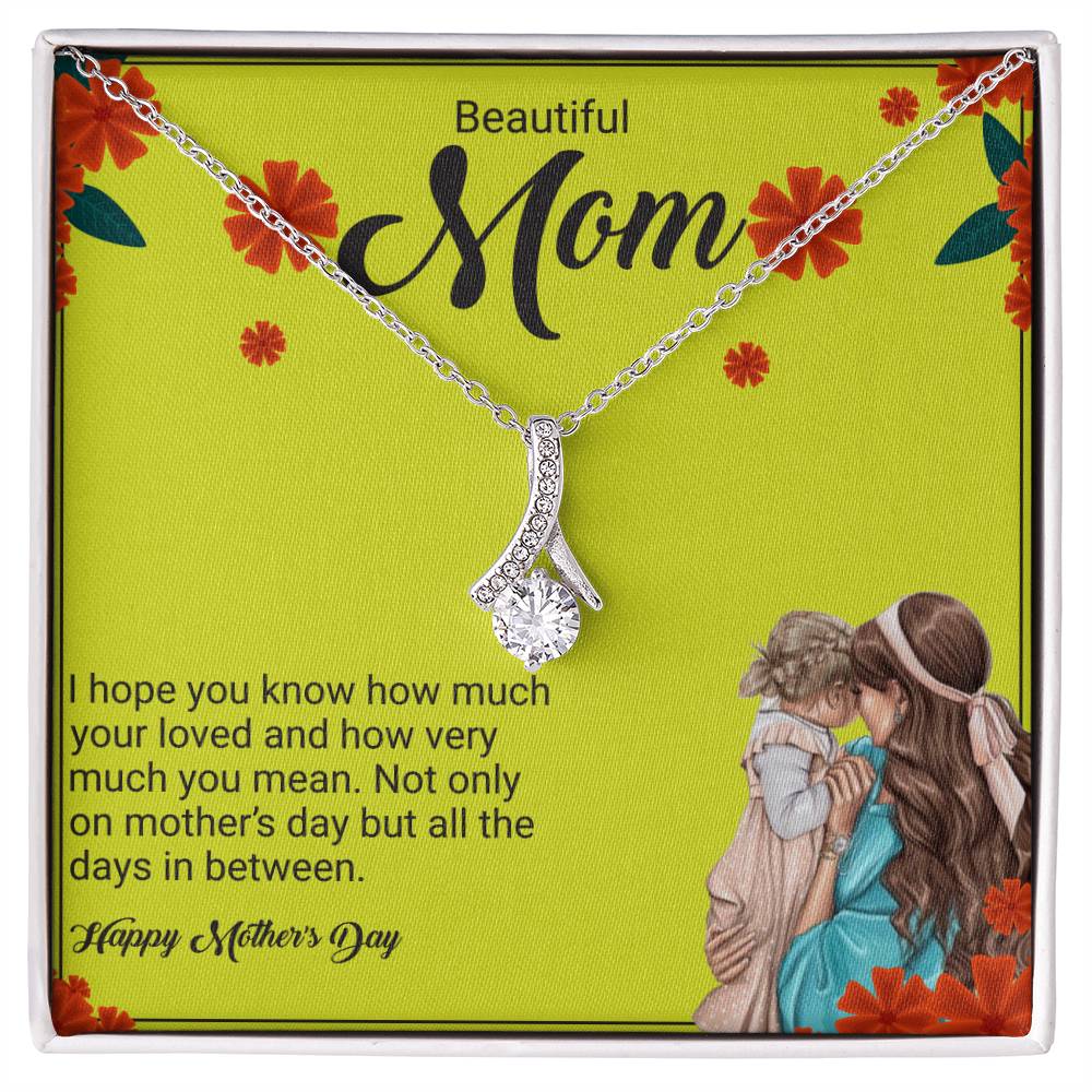 Happy Mother_s Day Beautiful Mom I hope_  Alluring Beauty Necklace Gift Jewelry