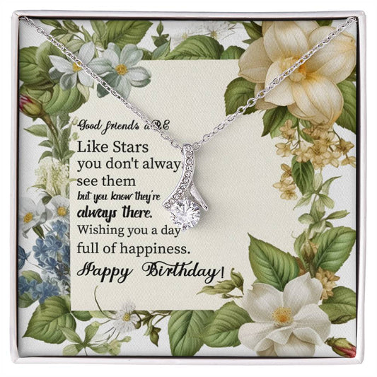 Happy Birthday Good friends aRE Like Stars you_  Alluring Beauty Necklace Gift Jewelry