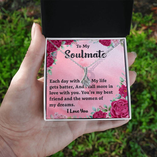 To My Soulmate Each day with_  Alluring Beauty Necklace Gift Jewelry