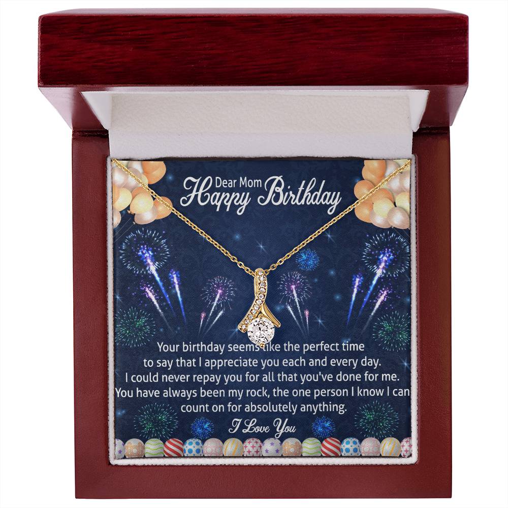 To my mom Happy birthday cannot repay  Alluring Beauty Necklace Gift Jewelry