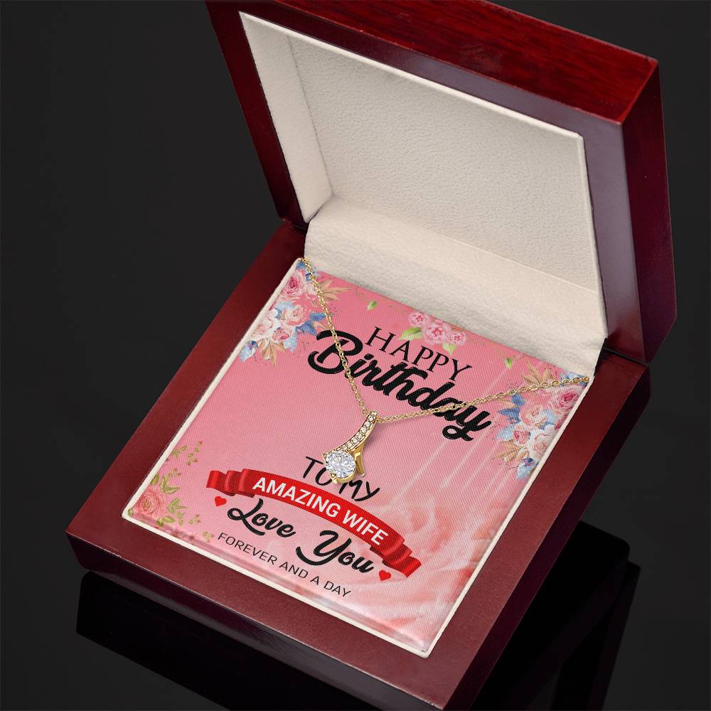 HAPPY Birthday TO MY AMAZING WIFE_  Alluring Beauty Necklace Gift Jewelry