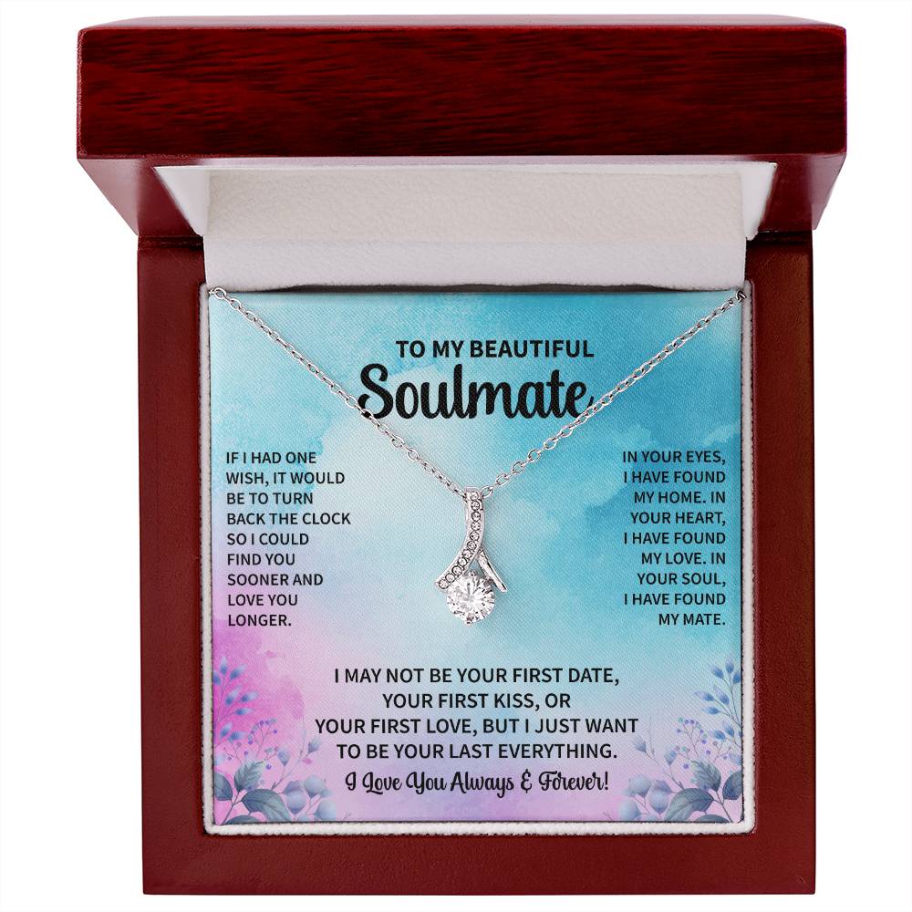 To my Soulmate IF I HAD ONE WISH  Alluring Beauty Necklace Gift Jewelry