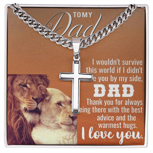 TO MY Dad I wouldn_t survive this_ Personalized Gift Cuban Link Chain Cross w Heartfelt Message