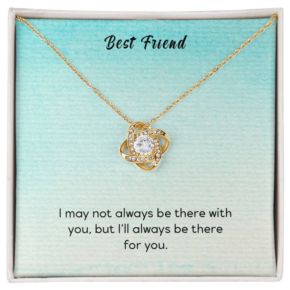 Best Friend-I may not