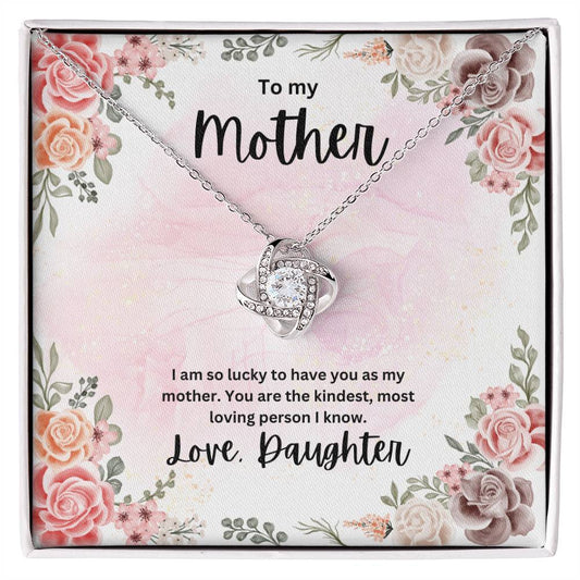 To my Mother I_ Love Knot Necklace