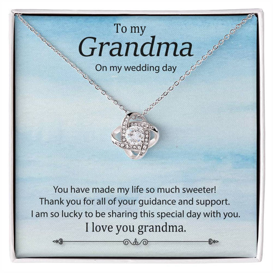 To my Grandma On my wedding_ Love Knot Necklace