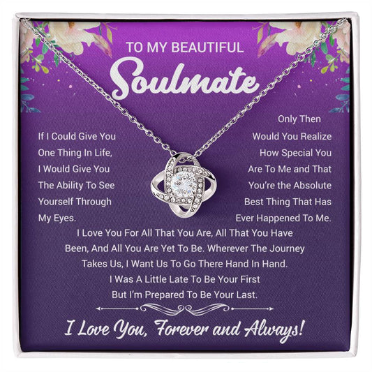 TO MY BEAUTIFUL Soulmate If I_ Love Knot Necklace