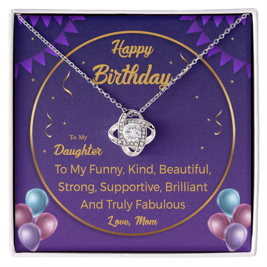 To my daughter funny kind Happy birthday   Love Knot Necklace