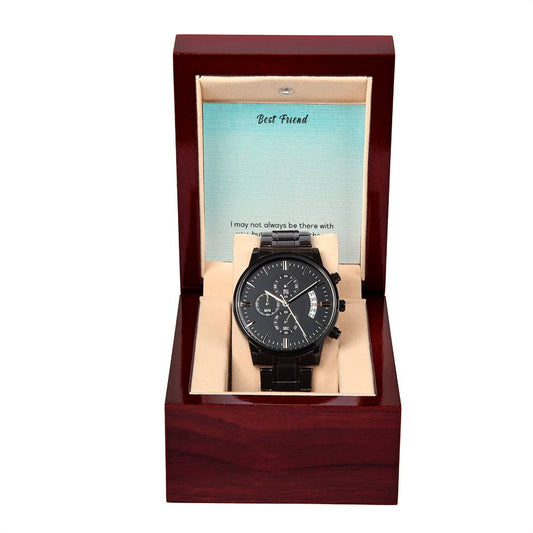 To Best Friend I may not always_ Personalized Watch Gift w Heartfelt Message