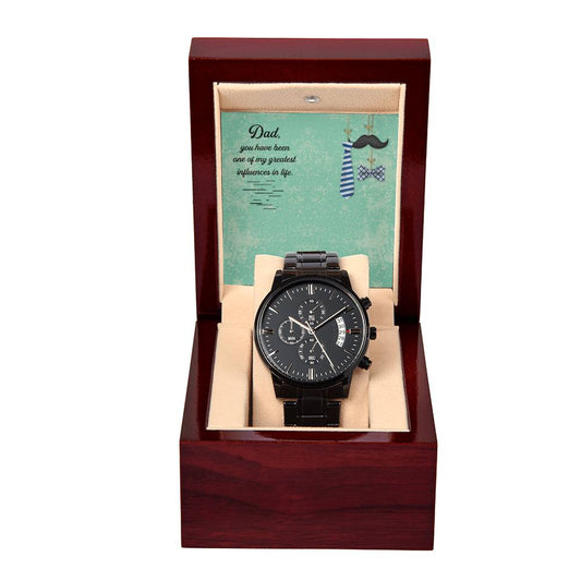 To My Dad you have been Personalized Watch Gift w Heartfelt Message