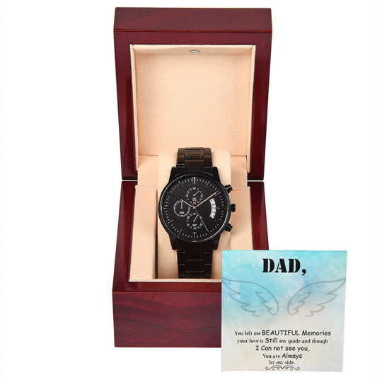 To My Dad you left me Personalized Watch Gift w Heartfelt Message