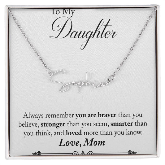 To my beautiful daughter Mom to Daughter
