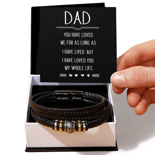 To My Dad you have loved me Personalized Men's Bracelet w Heartfelt Message
