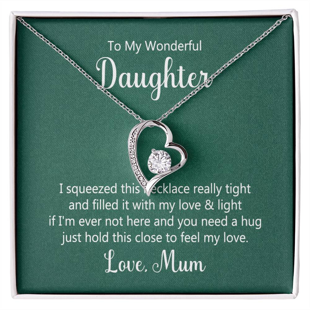 To my wonderful daughter - I squeezed this necklace