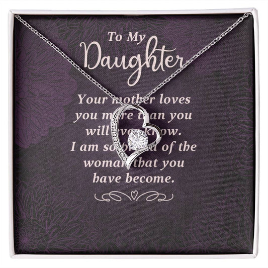 To my daughter-Your mother loves you