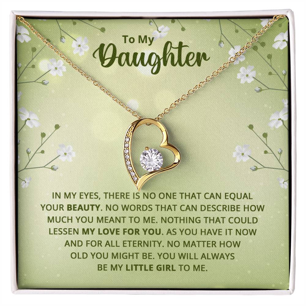 To My Daughter - In my eyes there is no one that can equal your beauty