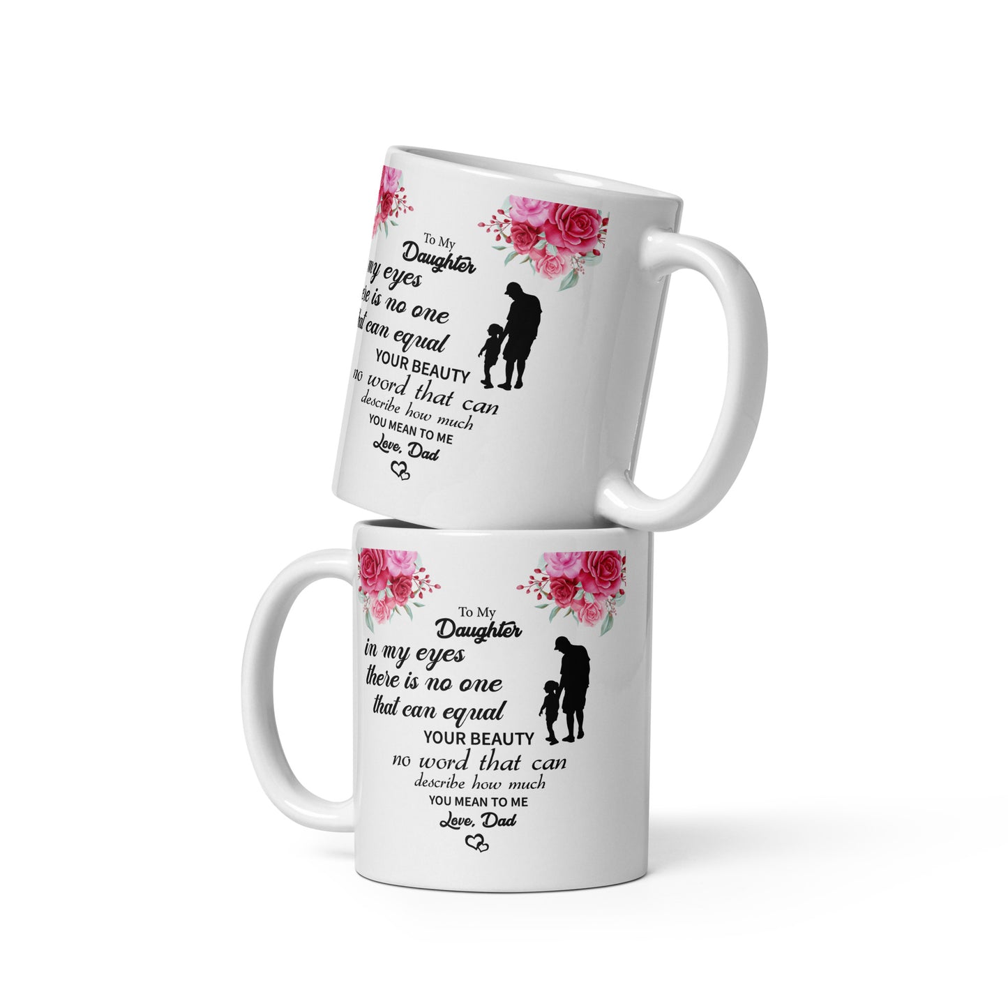 To My Daughter in my eyes you Personalized Mug Gift Customized Mug Gift w Heartfelt Message