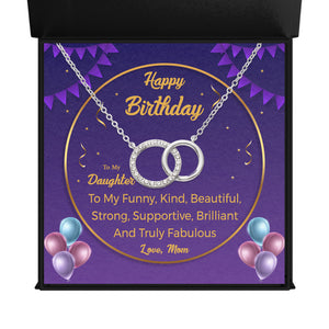 To my daughter funny kind Happy birthday Endless Connection - Interlocking Circles Necklace